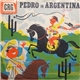 David Pfeffer, Sally Sweetland, Lee Sweetland - Pedro In Argentina